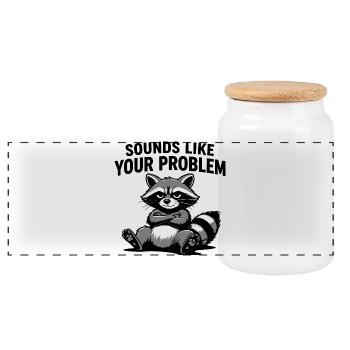 Waschbär-Attitüde-T-Shirt: Klingt nach deinem Problem - Panorama Keksdose mit Holzdeckel - Weiß - Vorne