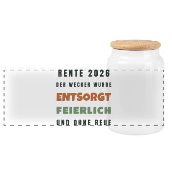 Rente 2026 Der Wecker wurde entsorgt - Spruch - Panorama Keksdose mit Holzdeckel - Weiß - Vorne