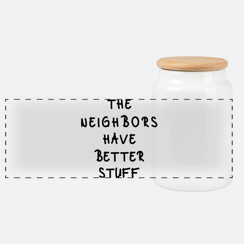The Neighbors Have Better Stuff - Panorama Keksdose mit Holzdeckel - Weiß