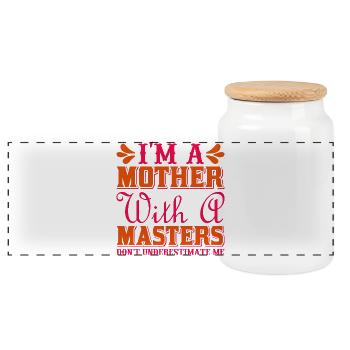 Mother with a Master’s Don’t Underestimate Me - Panoramic Cookie Jar with Wooden Lid - white - Front