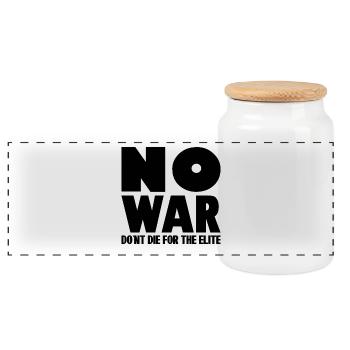 NO WAR Don ́t die for the elite - Panoramic Cookie Jar with Wooden Lid - white - Front