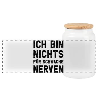 Ich bin nichts für schwache Nerven Lustiger Spruch - Panorama Keksdose mit Holzdeckel - Weiß - Vorne