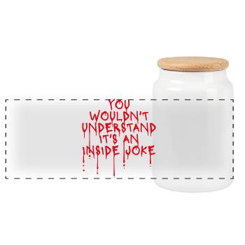 You Wouldn't Understand It's An Inside Joke Spruch - Panorama Keksdose mit Holzdeckel - Weiß - Vorne