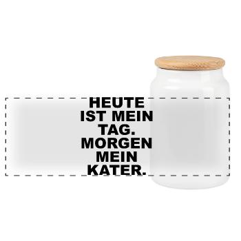 _HEUTE_IST_MEIN_TAG_MORGEN_MEIN_KATER- - Panoramic Cookie Jar with Wooden Lid - white - Front
