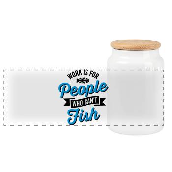 Work is for people who can't fish - Panoramic Cookie Jar with Wooden Lid - white - Front
