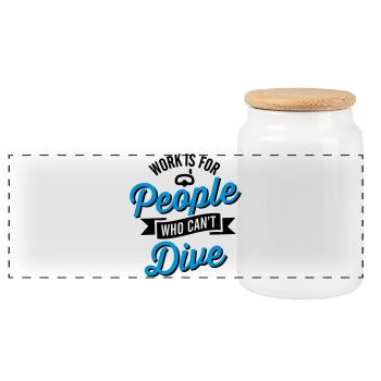 Work is for people who can't dive - Panorama Keksdose mit Holzdeckel - Weiß - Vorne