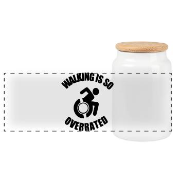 Walking is very overrated. Wheelchair humor * - Panoramic Cookie Jar with Wooden Lid - white - Front