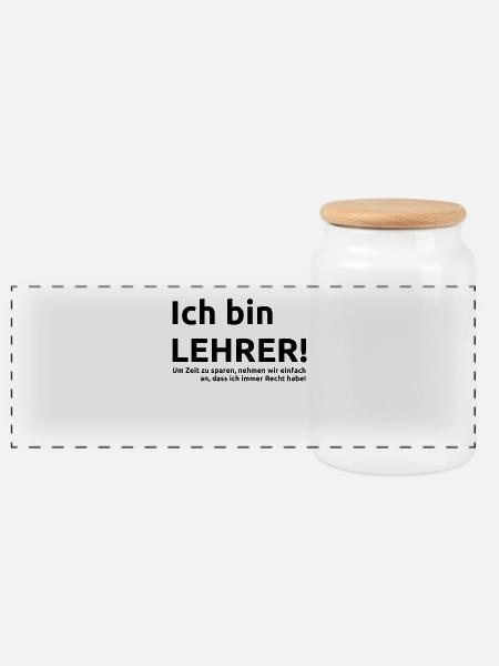 Lehrer Spruch Geschenk Geschenkidee - Panorama Keksdose mit Holzdeckel - Weiß