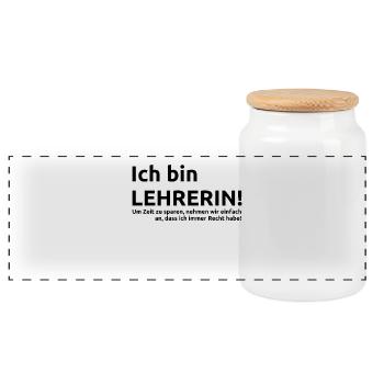 Ich bin Lehrerin Spruch Geschenk Geschenkidee - Panorama Keksdose mit Holzdeckel - Weiß - Vorne