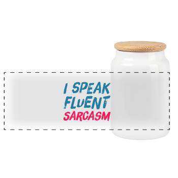 I Speak Fluent SARCARASM - sarcastic ironic - Panoramic Cookie Jar with Wooden Lid - white - Front