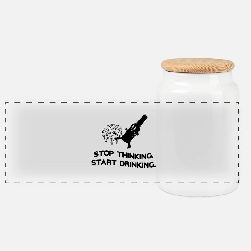 Arrêtez de penser Commencer à boire - Boîte à biscuits avec couvercle en bois - blanc