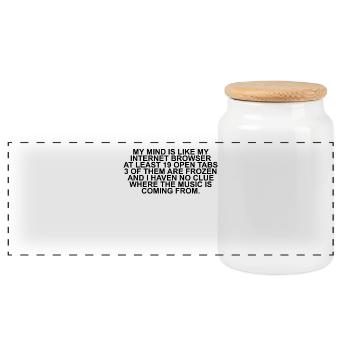 My Mind is like my Internet Brwoser - Panoramic Cookie Jar with Wooden Lid - white - Front