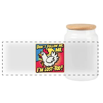 Chicken "Don t follow me - I m lost too!" - Panoramic Cookie Jar with Wooden Lid - white - Front