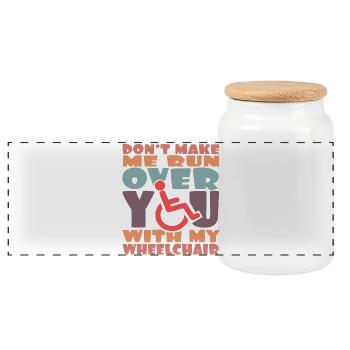 Be careful, I'll run over you with my wheelchair # - Panoramic Cookie Jar with Wooden Lid - white - Front