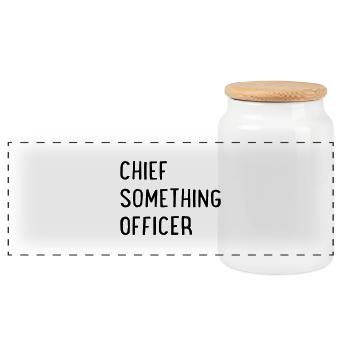 Chief Something Officer - Panoramic Cookie Jar with Wooden Lid - white - Front