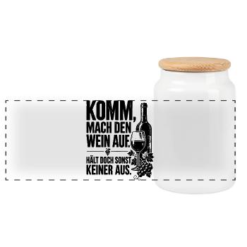 Komm mach den Wein auf. Hält doch sonst keiner aus - Panorama Keksdose mit Holzdeckel - Weiß - Vorne