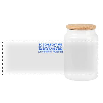 lustige Sprüche Spruch / Arbeiten Beruf - Panorama Keksdose mit Holzdeckel - Weiß - Vorne