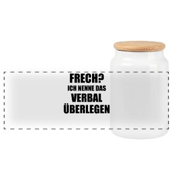 Frech? Ich nenne das Verbal überlegen Spruch - Panorama Keksdose mit Holzdeckel - Weiß - Vorne