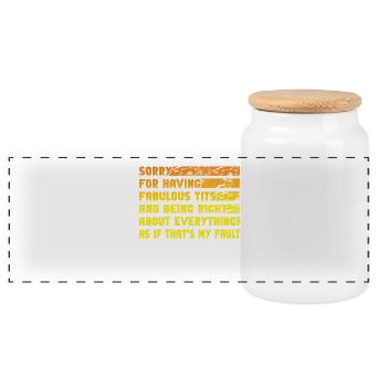 Sorry I'm fabulous - Panoramic Cookie Jar with Wooden Lid - white - Front