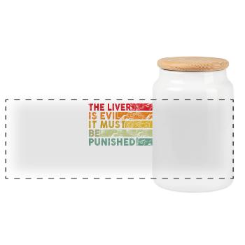 The liver is evil and is punished - Panoramic Cookie Jar with Wooden Lid - white - Front