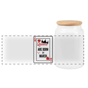 Queens Are Born In March Birthday Date Girls Women - Panoramic Cookie Jar with Wooden Lid - white - Front