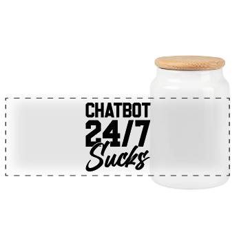 ChatBot 24/7 Sucks - Panoramic Cookie Jar with Wooden Lid - white - Front