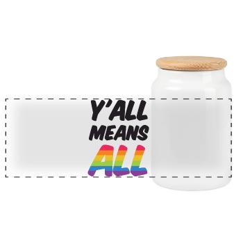 LGBT Pride Month - Y'all Means All - Panoramic Cookie Jar with Wooden Lid - white - Front