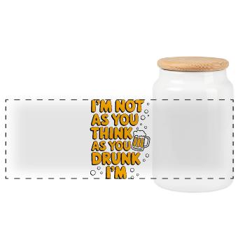 I'm Not As Think As You Drunk I Am Quote - Panoramic Cookie Jar with Wooden Lid - white - Front