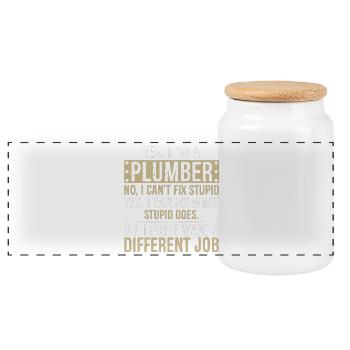 yes I am a Plumber no I can't fix stupid I can fix - Panoramic Cookie Jar with Wooden Lid - white - Front