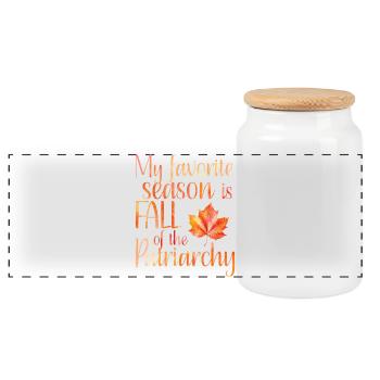 My favorite season is Fall of the patriarchy - Panoramic Cookie Jar with Wooden Lid - white - Front