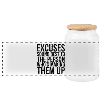 excuses sound best to the person who s making them - Panoramic Cookie Jar with Wooden Lid - white - Front