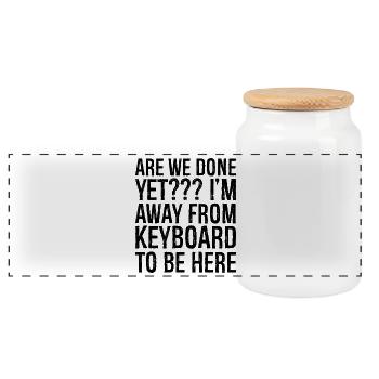 est-ce qu’on a fini je suis loin du clavier pour être ici - Boîte à biscuits avec couvercle en bois - blanc - Devant