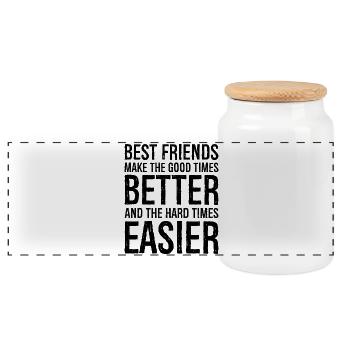 best friends make the good times better and the - Panoramic Cookie Jar with Wooden Lid - white - Front