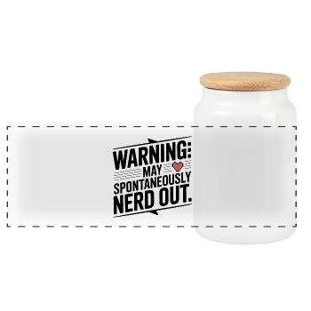 Warning May Spontaneously Nerd Out - Panoramic Cookie Jar with Wooden Lid - white - Front