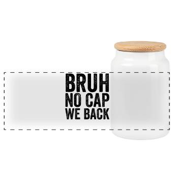 Brother, no cap, we're back, first school - Panoramic Cookie Jar with Wooden Lid - white - Front