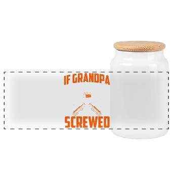 If Grandpa Can't Fix It We're Screwed Funny Quote - Panoramic Cookie Jar with Wooden Lid - white - Front