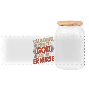 ER Nurse Calm Down I'm Not God Just Medical Worker - Panoramic Cookie Jar with Wooden Lid - white - Front