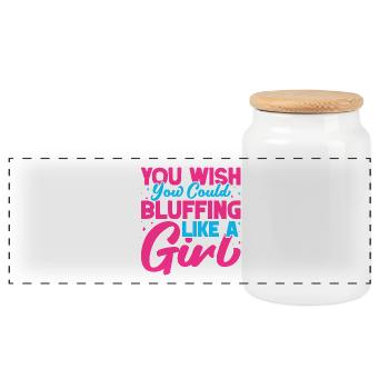 Gambling Fan You Wish Could Bluffing Like Girl - Panoramic Cookie Jar with Wooden Lid - white - Front