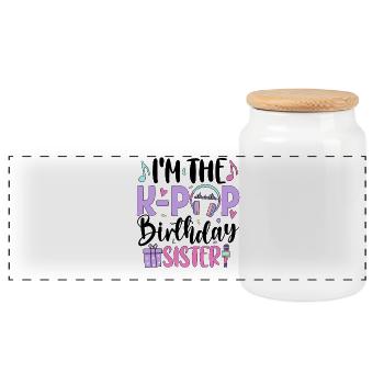 I'm The K Pop Birthday Sister - Panorama Keksdose mit Holzdeckel - Weiß - Vorne