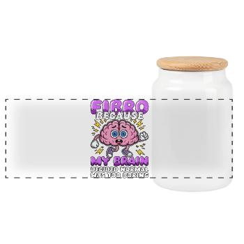 Fibromyalgia Awareness Fibro Normal Was Too Boring - Panoramic Cookie Jar with Wooden Lid - white - Front