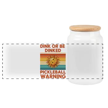 Pickleball Funny Player Dink Or Be Dinked - Panoramic Cookie Jar with Wooden Lid - white - Front