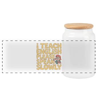 ESL Teacher I Teach English Speak ESL Education - Panoramic Cookie Jar with Wooden Lid - white - Front