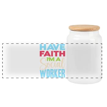 Social Worker Quote Have Faith I´m A Social Work - Panorama Keksdose mit Holzdeckel - Weiß - Vorne