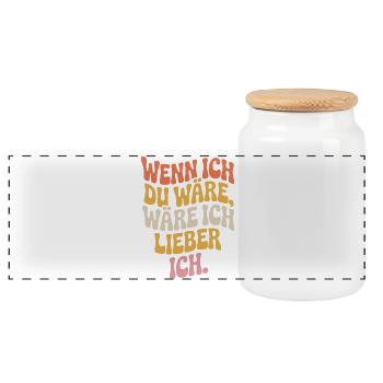 Wenn Ich Du Wäre Wäre Ich Lieber Ich Frech Angeber - Panorama Keksdose mit Holzdeckel - Weiß - Vorne