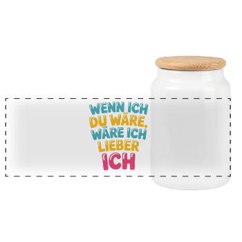 Wenn Ich Du Wäre Wäre Ich Lieber Ich Frech Angeber - Panorama Keksdose mit Holzdeckel - Weiß - Vorne