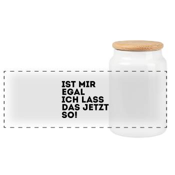 IST MIR EGAL ICH LASS DAS JETZT SO! - Panorama Keksdose mit Holzdeckel - Weiß - Vorne