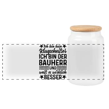 Bauherr Klugscheißer Haus Hausbau lustiger Spruch - Panorama Keksdose mit Holzdeckel - Weiß - Vorne