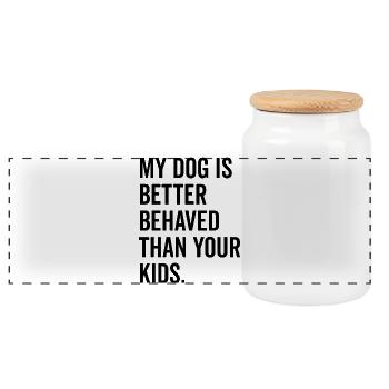 Mon chien se comporte mieux que vos enfants - Boîte à biscuits avec couvercle en bois - blanc - Devant
