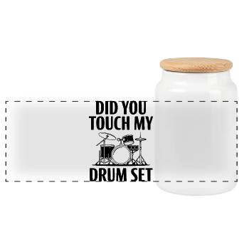 Did You Touch My Drum Set - Panoramic Cookie Jar with Wooden Lid - white - Front