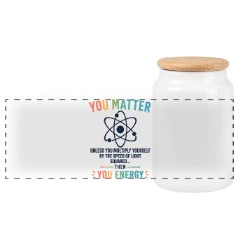 Funny Science Gift You Matter Motivation - Panoramic Cookie Jar with Wooden Lid - white - Front
